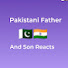 ifrd09x7N3E-channel-avatar-Pakistani Father Son Reactions
