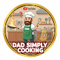 Dad Simply Cooking