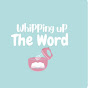 Whipping Up the Word logo