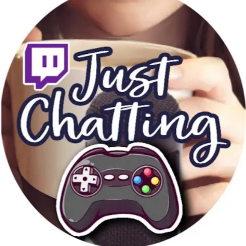 Just Chatting & Gaming