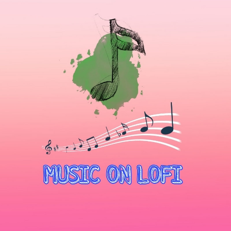 MUSIC ON LOFI