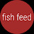 Fish  feed