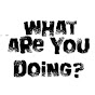 What Are you doing?!?! logo