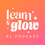 Learn and Glow Podcast logo