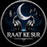 1lIWK0UoAHM-channel-avatar-Raat Ke Sur