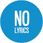 No Lyrics - @nolyrics8680 YouTube Profile Photo