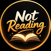 Not Reading