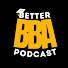 AD035mJe1v4-channel-avatar-The Better BBA and 3 more