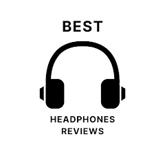 Best Headphones Reviews