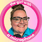 The Girl with a Microphone