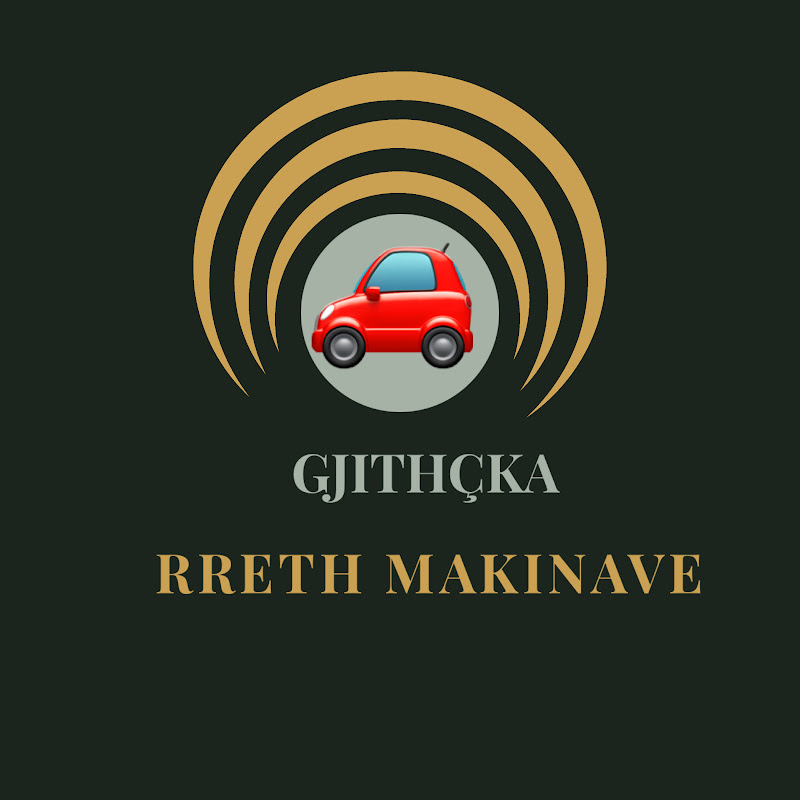 Gjithcka Rreth Makinave