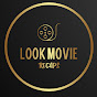 LOOK MOVIE RECAPS logo