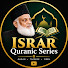 pccMjMa_viI-channel-avatar-Israr Quranic Series