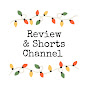 Review & Shorts Channel 