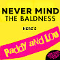 Never Mind The Baldness, Here's Paddy and Lou logo