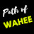 PATH OF WAHEE