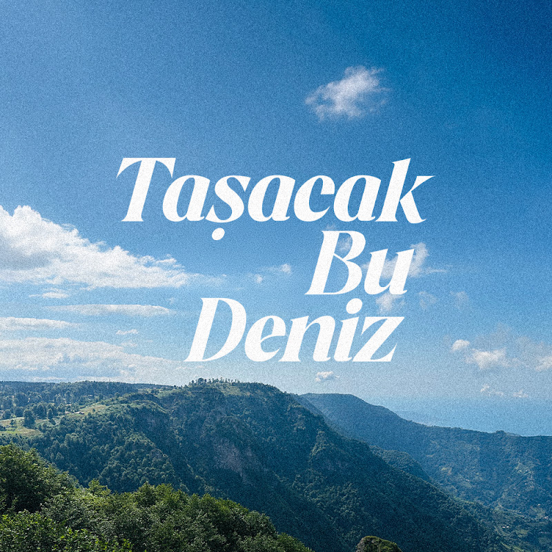 Taşacak Bu Deniz