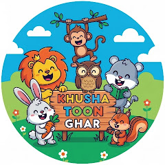 “Khusha Toon Ghar”