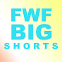 FWF Big Shorts