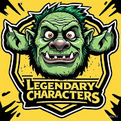 LEGENDARY CHARACTERS
