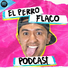 Perro Flako Podcast