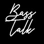 Bass talk - @basstalk4877 YouTube Profile Photo