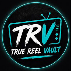 True Reel Vault