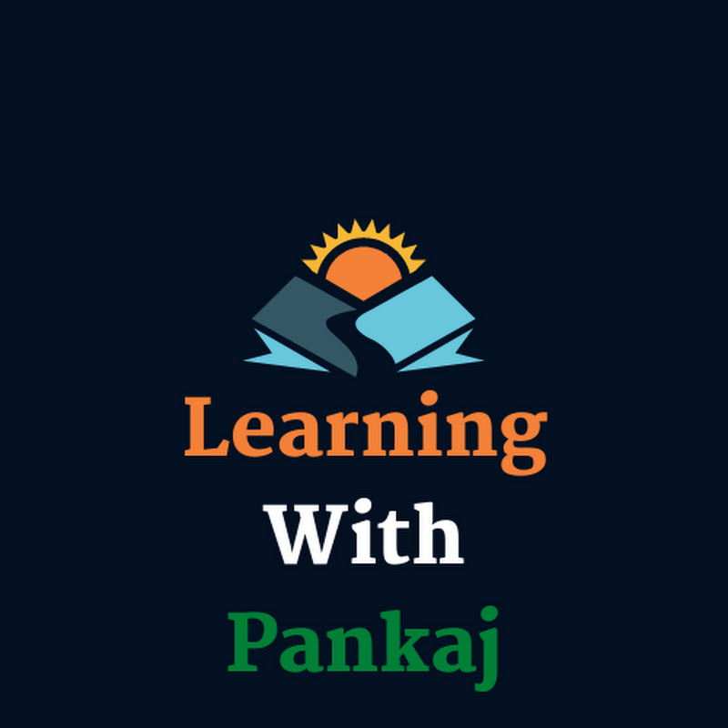 Learning With Pankaj
