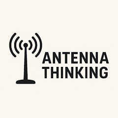 Antenna Thinking