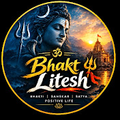 Bhakt Litesh