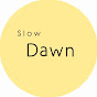 Slow Dawn