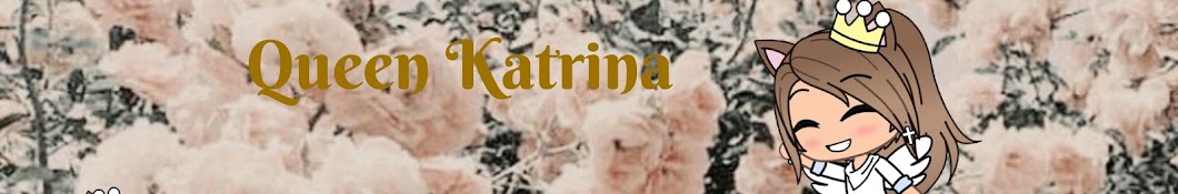Queen Katrina YouTube kanalı avatarı