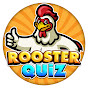 Rooster Quiz