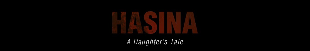 Hasina A Daughter's Tale رمز قناة اليوتيوب