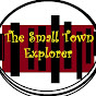 The Small Town Explorer - @TheSmallTownExlorer YouTube Profile Photo
