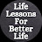 Life Lessons For Better Life