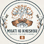 Maati ki khushbu Officials 