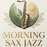 _1RD4PZ6l1Y-channel-avatar- Morning Sax Jazz