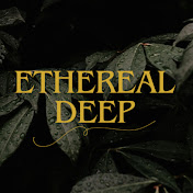 Ethereal Deep