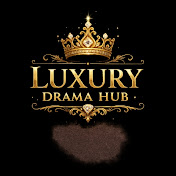Luxury Drama Hub