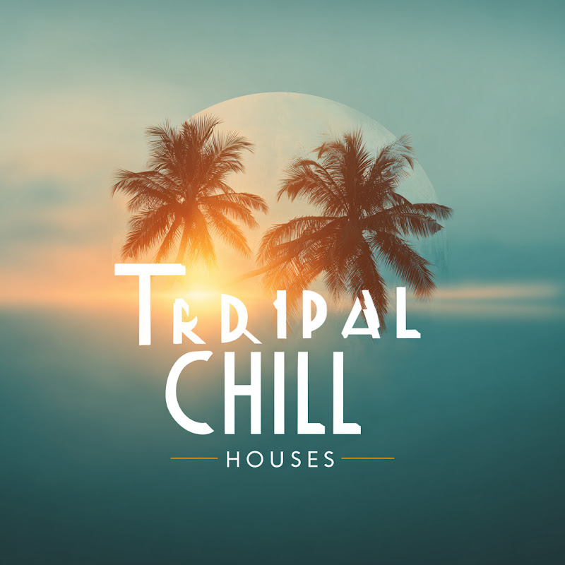 Tropical Chill House