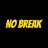 NO BREAK