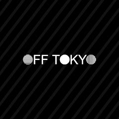 OFF TOKYO ー東京にこだわらない、生き方ー