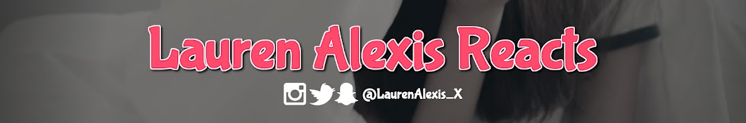Lauren Alexis Reacts YouTube channel avatar