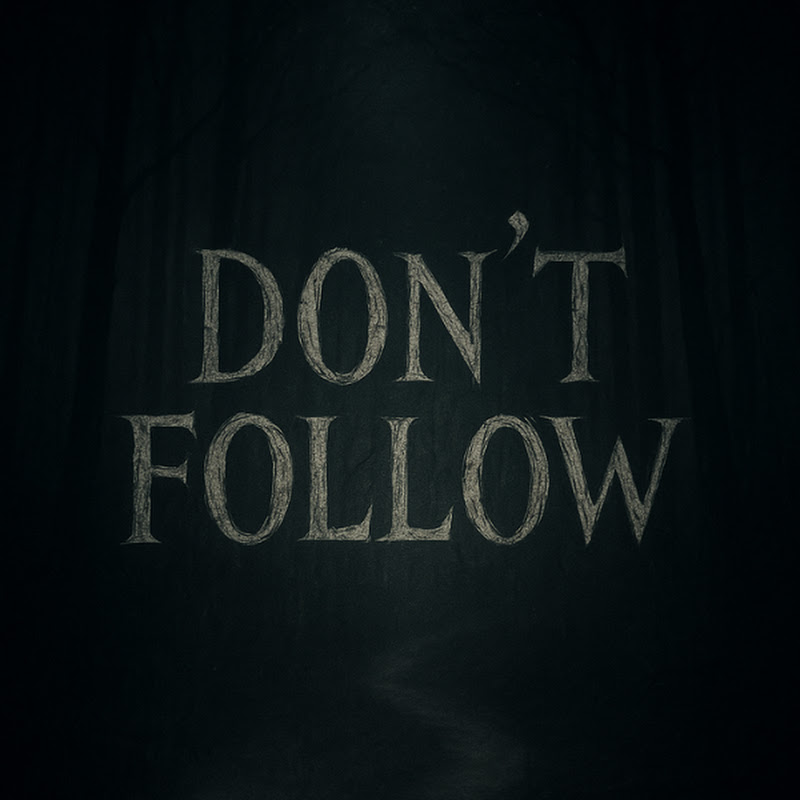 Don't Follow