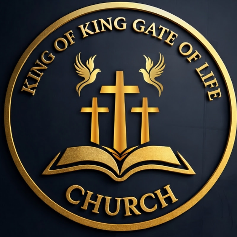 KING OF KING GATE OF LIFE CHURCH 