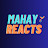 Mahay Reacts