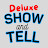 Deluxe Show and Tell