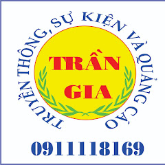 Truyền Thông , Sự Kiện và Quảng Cáo Trần Gia !