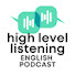 t3ZdvSopM1Q-channel-avatar-High Level Listening Advanced English Podcast